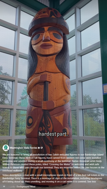 Washington State Ferries reel post on Facebook of tribal totem pole depicting a stylized human figure inside Bainbridge terminal building